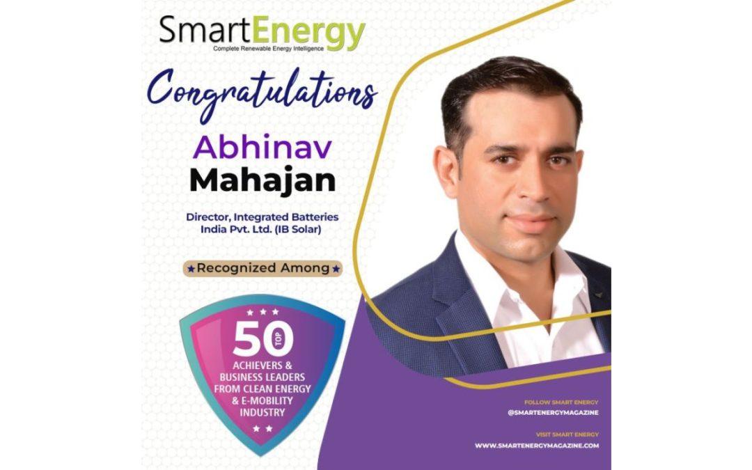 IB Solar Director Abhinav Mahajan Recognized Among Top 50 Clean Energy & E-Mobility Leaders of 2025